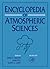 Encyclopedia of Atmospheric Sciences (Idel Reference Works)