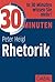 30 Minuten Rhetorik (German Edition)
