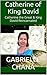 Catherine of King David: Ca...