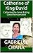Catherine of King David by Gabrielle Chana