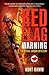 Red Flag Warning by Kurt Kamm