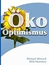 Öko-Optimismus (German Edition) Öko-Optimismus (German Edition)