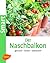 Der Naschbalkon: Gesund, lecker, dekorativ