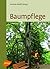 Baumpflege (German Edition)
