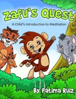 Zafu's Quest: A Child's Introduction to Meditation