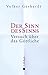 Der Sinn des Sinns: Versuch...
