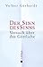 Der Sinn des Sinns by Volker Gerhardt