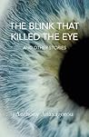 The Blink That Killed the Eye The Blink That Killed the Eye