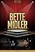 Bette Midler Unauthorized & Uncensored (All Ages Deluxe Edition with Videos)