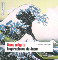 Domo arigato. Inspiraciones de Japón. (Paperback)