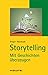 Storytelling: TaschenGuide (Haufe TaschenGuide)