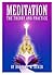 Meditation: The Theory & Pr...