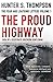 The Proud Highway: Rejacketed