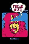 A Freak Out In The Making by Scott Parker