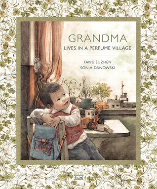 Grandma Lives in a Perfume Village (Hardcover)