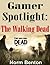 Gamer Spotlight-The Walking Dead