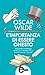 L'importanza di essere onesto by Oscar Wilde
