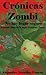 Crónicas zombi: No hay luga...