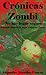 Crónicas zombi by Alejandro Arnaldos Conesa