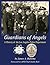 Guardians of Angels: A History of the Los Angeles Police Department 1869-2019
