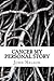 Cancer My Personal Story by John Nelson