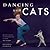 Dancing with Cats