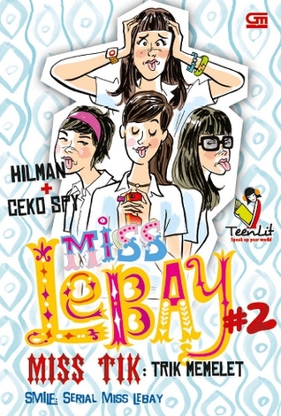 Miss Lebay #2: Miss Tik - Trik Memelet