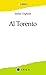 Al Torento (Torento-trilogio, #1)