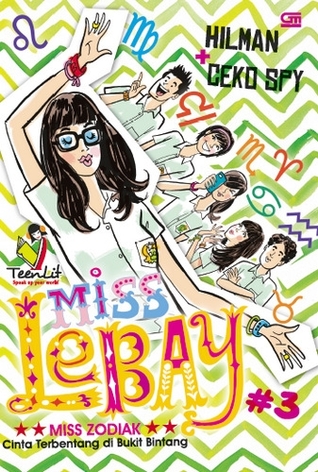 Miss Lebay #3: Miss Zodiak - Cinta Terbentang di Bukit Bintang