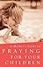 A Mother's Guide to Praying...