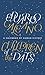 Children of the Days by Eduardo Galeano Children of the Days by Eduardo Galeano