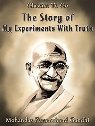 The Story of My Experiments With Truth