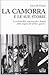 La camorra e le sue storie. La criminalità organizzata a Napo... by Gigi Di Fiore