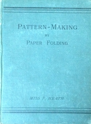 Pattern-Making by Paper Folding (Hardcover)