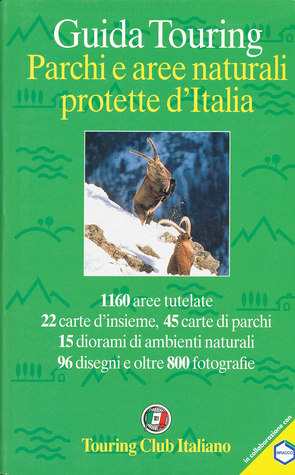 Parchi e aree naturali protette d'Italia. Guida Touring (Paperback)