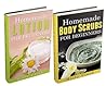 (2 Book Bundle) “Homemade Body Scrubs For Beginners” & “Homemade Lotion For Beginners” (2 Book Bundle) “Homemade Body Scrubs For Beginners” & “Homemade Lotion For Beginners”