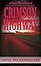 Crimson Highway: A Hugh Mann Novel (Hugh Mann - Truck Driver Book 1)