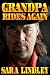 GRANDPA RIDES AGAIN