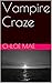Vampire Craze