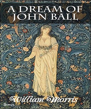 A Dream of John Ball (Kindle Edition)