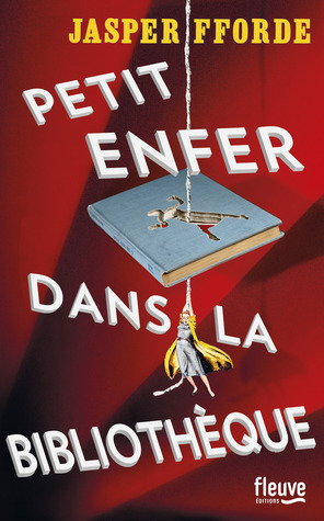 Petit Enfer Dans La Bibliothèque (Thursday Next, #7)