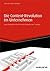 Die Content-Revolution im Unternehmen: Neue Perspektiven durch Content-Marketing und -Strategie (Haufe Fachbuch) (German Edition)