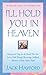 I'll Hold You in Heaven by Jack W. Hayford I'll Hold You in Heaven by Jack W. Hayford
