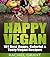 Vegan Cookbook:Happy Vegan:...