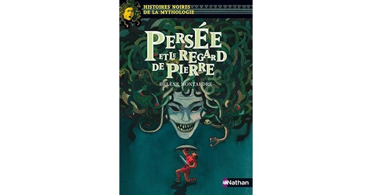 Persée Et Le Regard De Pierre Résumé