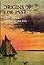 Origins of the Past: The Story of Montauk and Gardiner's Island (The East Hampton Historical Collection Book 5)