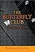 The Butterfly Club: "Is That You?"