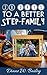 30 Days to a Better Step-Family