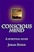 Conscious Mind