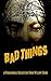 Bad Things